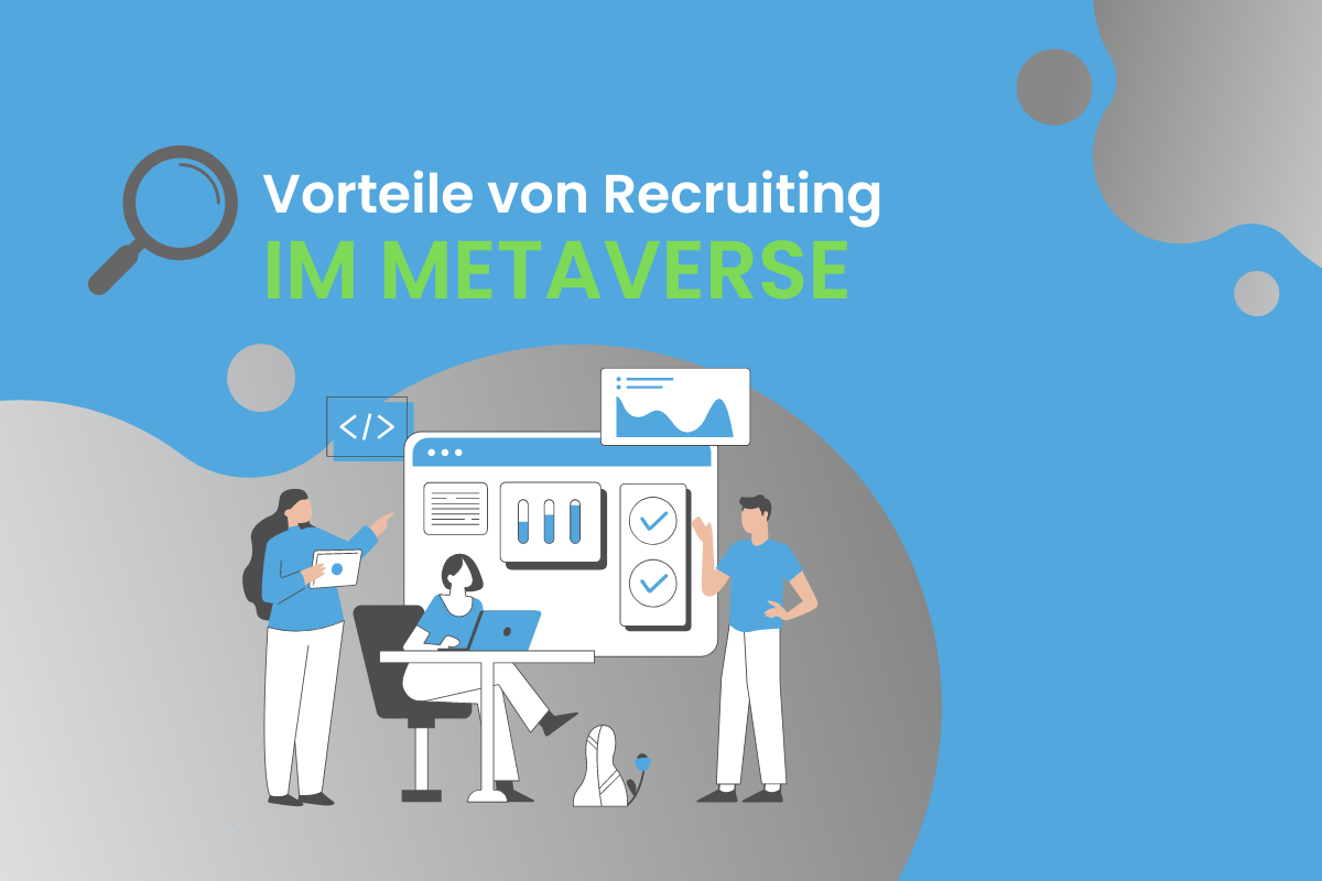 Vorteile des Recruiting Prozesses im Metaverse